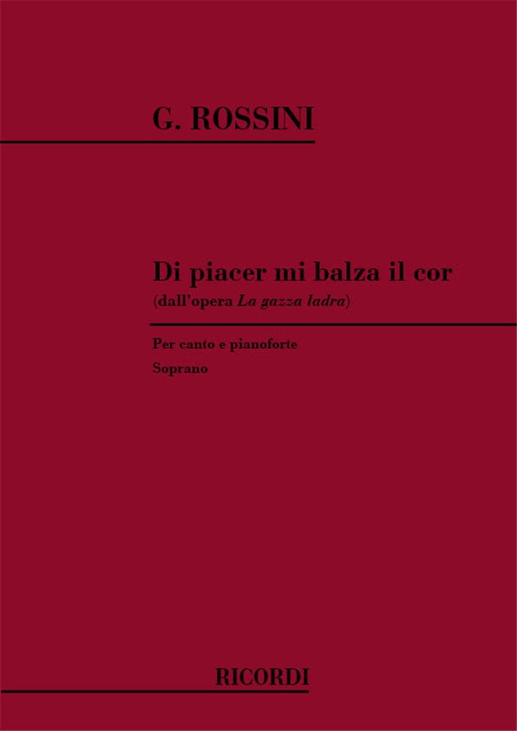 La Gazza Ladra: Di Piacer Mi Balza Il Cor